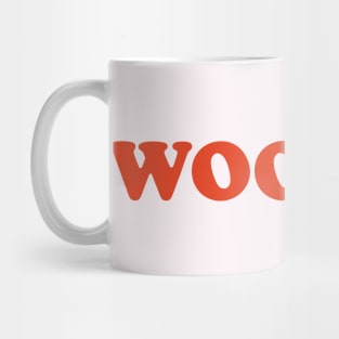 WOOHOO Mug